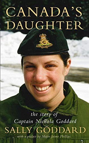 Beispielbild fr Canada's Daughter: The Story of Captain Nichola Goddard (Paperback or Softback) zum Verkauf von BargainBookStores