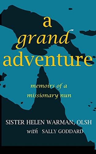 9781988908311: A Grand Adventure: Memoirs of a Missionary Nun