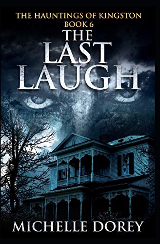 Stock image for The Last Laugh (The Hauntings Of Kingston) for sale by New Legacy Books