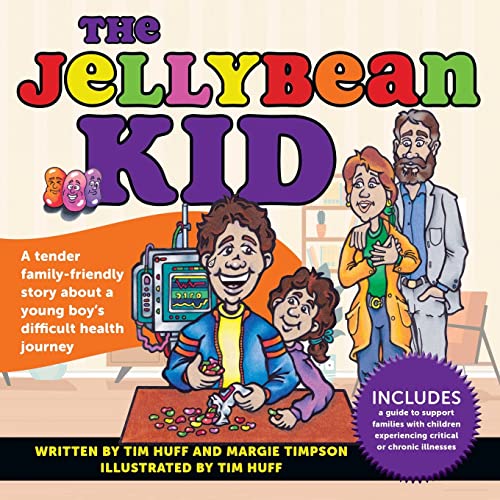 Stock image for The Jellybean Kid: A tender family-friendly story about a young boy's difficult health journey for sale by GF Books, Inc.
