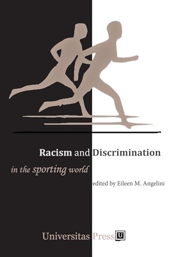 Beispielbild fr Racism and Discrimination in the Sporting World zum Verkauf von WorldofBooks