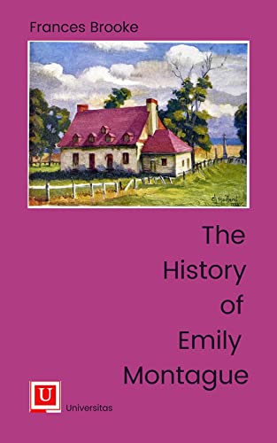 Beispielbild fr History of Emily Montague zum Verkauf von GreatBookPrices