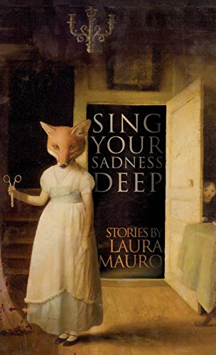 Imagen de archivo de Sing Your Sadness Deep a la venta por Russell Books