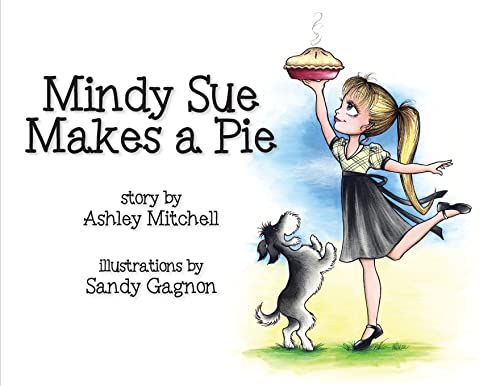 Imagen de archivo de Mindy Sue Makes a Pie a la venta por GF Books, Inc.
