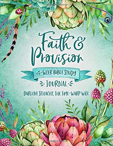 Beispielbild fr Faith & Provision: 4-Week Bible Study Journal zum Verkauf von BooksRun