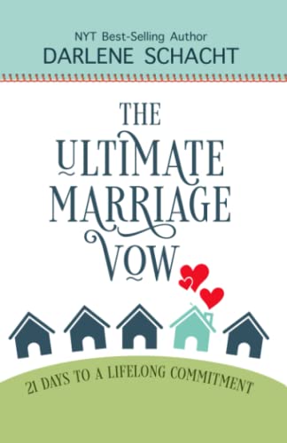 Stock image for The Ultimate Marriage Vow: 21 Days to a Lifelong Commitment for sale by ThriftBooks-Atlanta