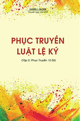 Stock image for Ph_c Truy_n Lu_t L_ K_ (T_p 2 - Ph_c Truy_n 12-26) (Vietnamese Edition) for sale by Bookmans