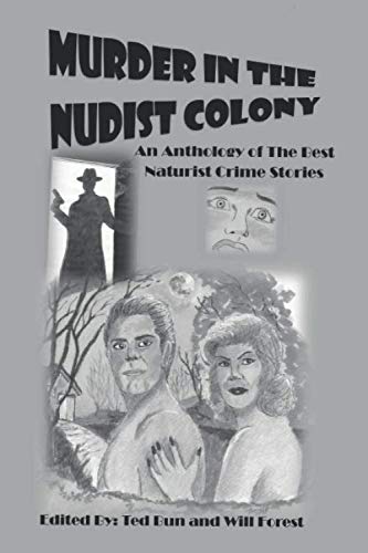 Imagen de archivo de Murder in the Nudist Colony: Anthology a la venta por Books Unplugged