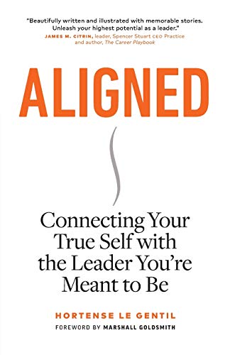 Beispielbild fr Aligned: Connecting Your True Self with the Leader You  re Meant to Be zum Verkauf von WorldofBooks