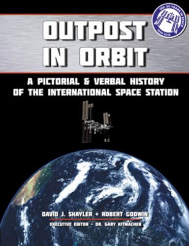 Stock image for Outpost in Orbit: A Pictorial & Verbal History of the Space Station for sale by ThriftBooks-Atlanta