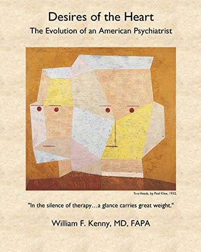 

Desires of the Heart: The Evolution of an American Psychiatrist