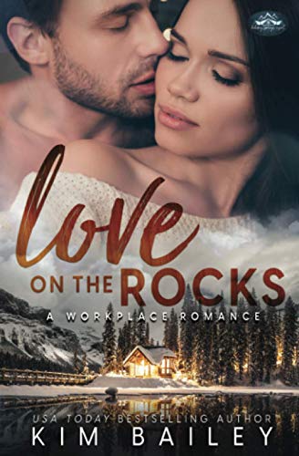 Stock image for Love on the Rocks: A Holiday Springs Resort Novel for sale by MusicMagpie
