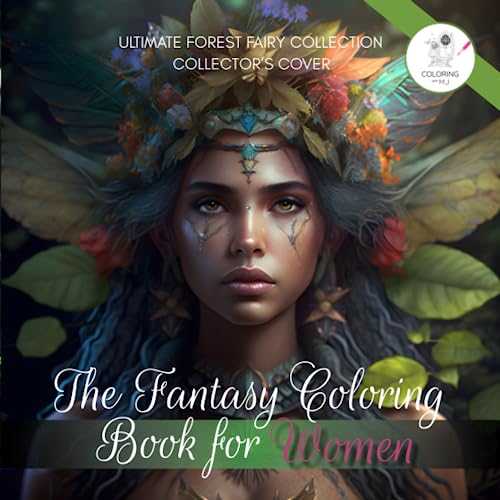 Stock image for Women Coloring Book: The Ultimate Forest Fairy Collection! Mindfulness & Stress Relief with 50 Beautiful Black Line and Grayscale Images for Adults . Collection by The Coloring Book For Women) for sale by Book Deals