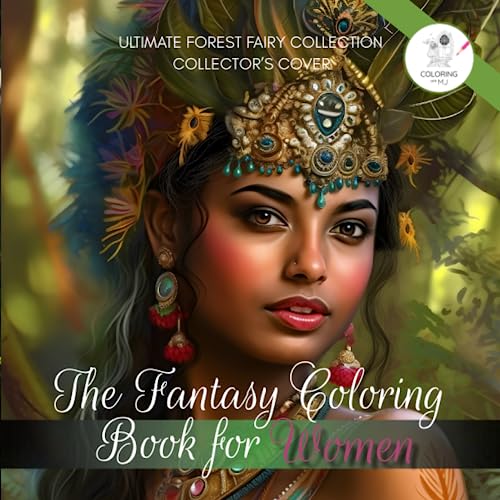 Stock image for Women Coloring Book: The Ultimate Forest Fairy Collection! Mindfulness & Stress Relief with 50 Beautiful Black Line and Grayscale Images for Adults . Collection by The Coloring Book For Women) for sale by GF Books, Inc.