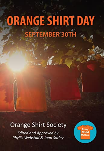 Stock image for Orange Shirt Day : September 30th for sale by Better World Books: West