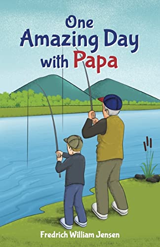 Stock image for One Amazing Day with Papa for sale by Jenson Books Inc