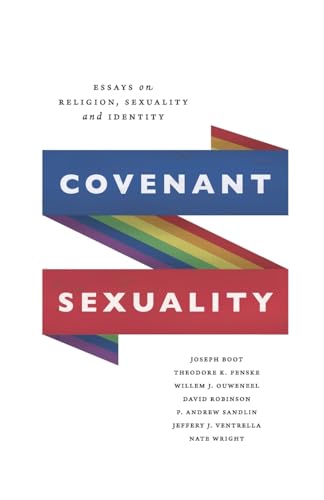 Stock image for Covenant Sexuality: Essays on Religion, Sexuality, and Identity: Essays on for sale by California Books