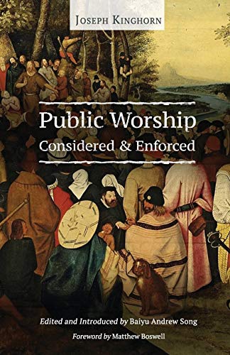 Beispielbild fr Public Worship Considered and Enforced (British Baptist Classics) zum Verkauf von Lucky's Textbooks