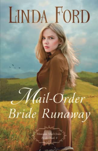 Imagen de archivo de Mail-Order Bride Runaway (Montana Mail-Order Brides) a la venta por Zoom Books Company