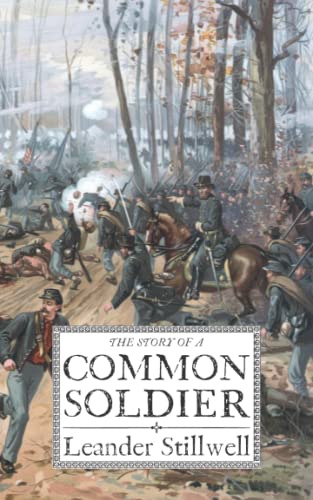 Beispielbild fr The Story of a Common Soldier zum Verkauf von WorldofBooks