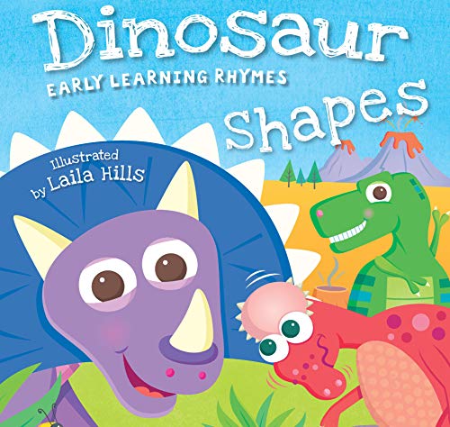 Beispielbild fr Dinosaur Shapes-Witty Catchy Rhymes and Cheerful Illustrations make this a Fun-Filled Introduction to Shapes-Ages 12-36 Months (Earlly Learning Rhymes) zum Verkauf von Your Online Bookstore