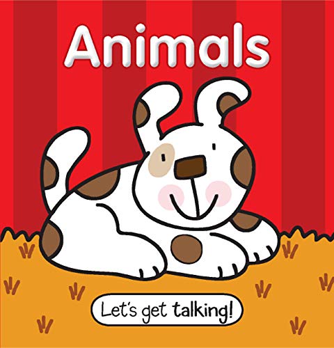 Beispielbild fr Let's Get Talking: Animals-This Perfect Sized Board Book with Big, Colorful Illustrations help Children Identify Familiar Pictures and Learn Animal Names zum Verkauf von SecondSale