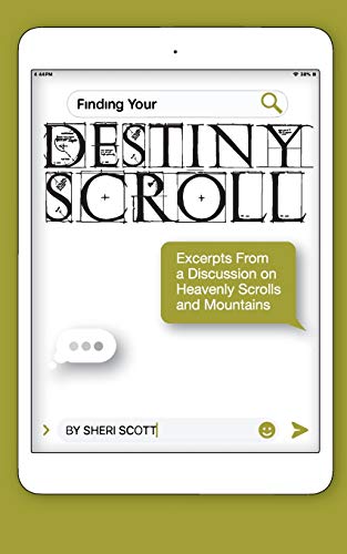 Imagen de archivo de Finding Your Destiny Scroll: Excerpts from a Discussion on Heavenly Scrolls and Mountains (1) a la venta por HPB-Red