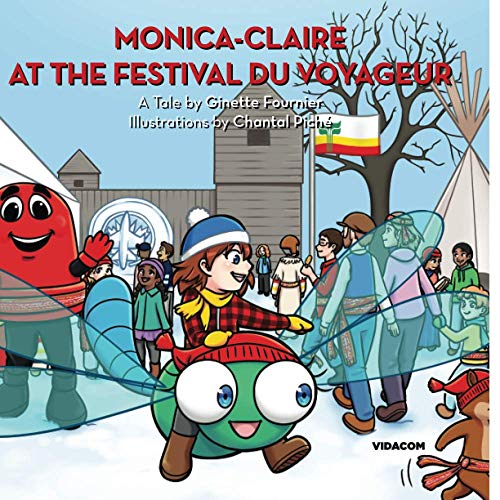 Stock image for Monica-Claire at the Festival du Voyageur for sale by GF Books, Inc.