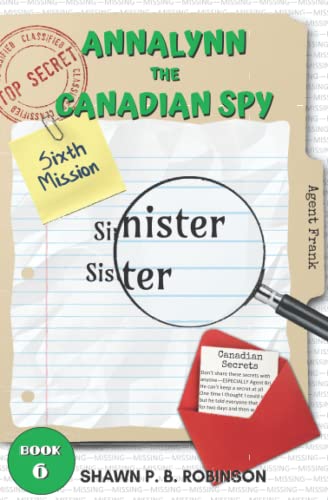 Stock image for Annalynn the Canadian Spy: Sinister Sister (AtCS) for sale by Books Unplugged