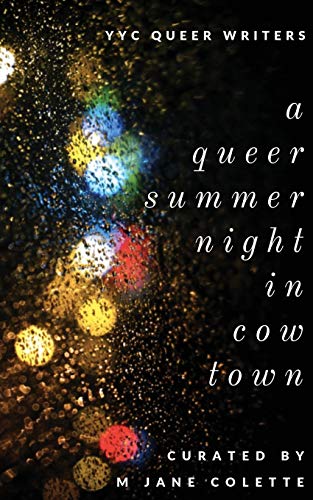 Imagen de archivo de A Queer Summer Night in Cowtown a la venta por Lucky's Textbooks