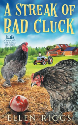 Imagen de archivo de A Streak of Bad Cluck (Bought-the-Farm Mystery) a la venta por Books Unplugged