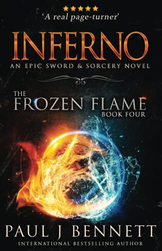 Imagen de archivo de Inferno: An Epic Sword & Sorcery Novel: 4 (The Frozen Flame) a la venta por WorldofBooks