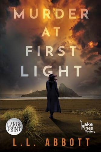 Stock image for Murder At First Light: A gripping Lake Pines Mystery for sale by Better World Books