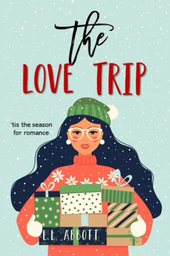 Stock image for The Love Trip: A heartwarmingly funny holiday romance (Love On The Run Romantic Comedy Series) for sale by Books Unplugged
