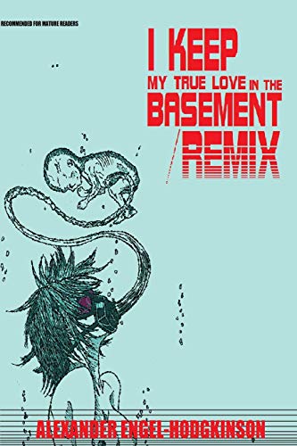 Imagen de archivo de I Keep My True Love in the Basement/REMIX a la venta por Lucky's Textbooks