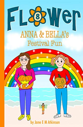 Stock image for ANNA & BELLA's Festival Fun (Fun in Flower) for sale by Revaluation Books