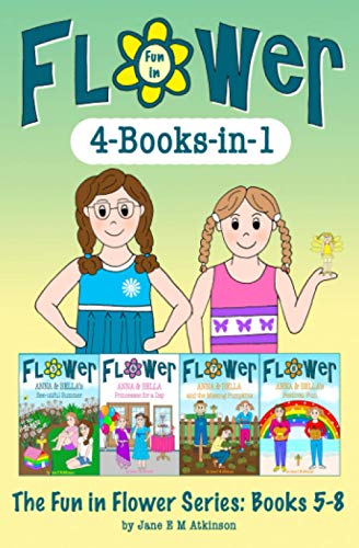 Stock image for Fun in Flower 4-Books-in-1: ANNA & BELLA's Bee-utiful Summer; ANNA & BELLA Princesses for a Day; ANNA & BELLA and the Missing Pumpkins; ANNA & BELLA's Festival Fun for sale by Revaluation Books