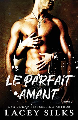 Beispielbild fr Le parfait amant (La srie des instants parfaits) (French Edition) zum Verkauf von Books Unplugged