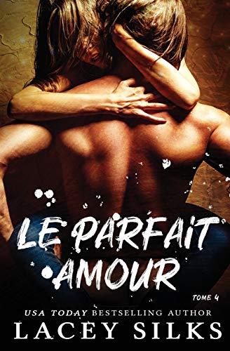 Beispielbild fr Le parfait amour (la srie des instants parfaits) (French Edition) zum Verkauf von Books Unplugged