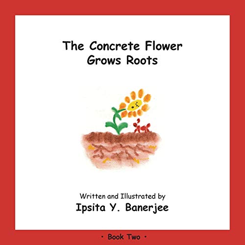 Stock image for The Concrete Flower Grows Roots: Book Two for sale by Chiron Media