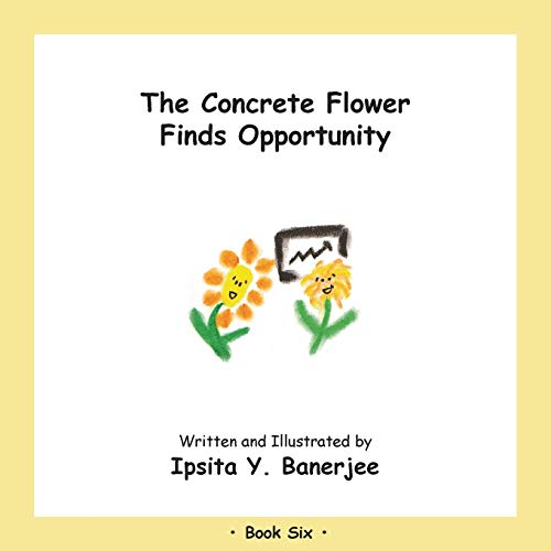 Stock image for The Concrete Flower Finds Opportunity: Book Six for sale by Chiron Media