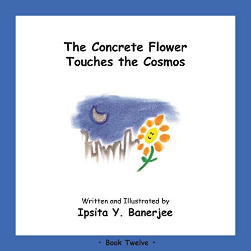 Beispielbild fr The Concrete Flower Touches the Cosmos: Book Twelve zum Verkauf von ThriftBooks-Dallas