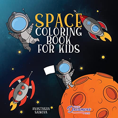 Beispielbild fr Space Coloring Book for Kids: Astronauts, Planets, Space Ships and Outer Space for Kids Ages 6-8, 9-12 (Coloring Books for Kids) zum Verkauf von Zoom Books Company