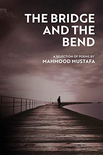 Stock image for The Bridge and the Bend A selection of poems for sale by PBShop.store US