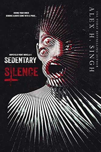 Stock image for Sedentary Silence: Hiding your inner DEMONS always come with a price. (Hopefield Point Novella) for sale by Lucky's Textbooks