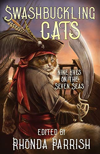 Beispielbild fr Swashbuckling Cats : Nine Lives on the Seven Seas zum Verkauf von Buchpark