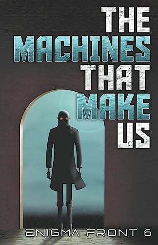 9781989407592: The Machines That Make Us