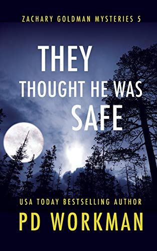 Stock image for They Thought He Was Safe (5) (Zachary Goldman Mysteries) for sale by WorldofBooks