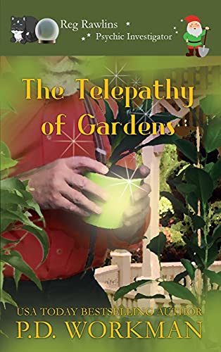 9781989415382: The Telepathy of Gardens (5) (Reg Rawlins, Psychic Investigator)