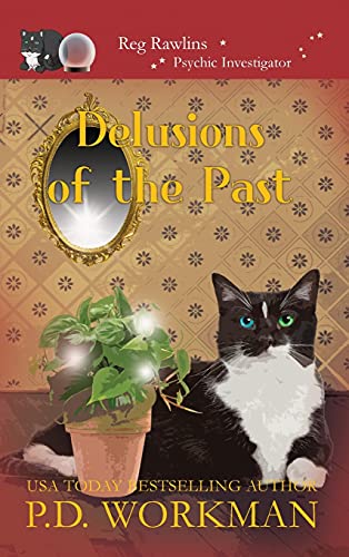Stock image for Delusions of the Past (6) (Reg Rawlins, Psychic Investigator) for sale by WorldofBooks
